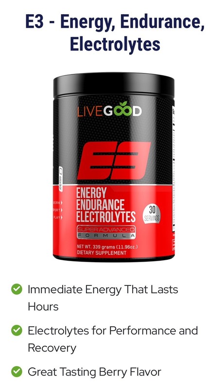 LiveGood E3 – ENERGY, ENDURANCE, ELECTROLYTES | The Ultimate Fuel For Your Body!